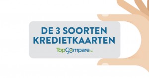 Wist u dat er niet 1 maar wel 3 soorten kredietkaarten bestaan?
